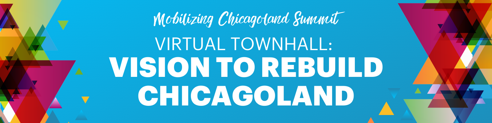 Vision to Rebuild Chicagoland: Virtual Townhall